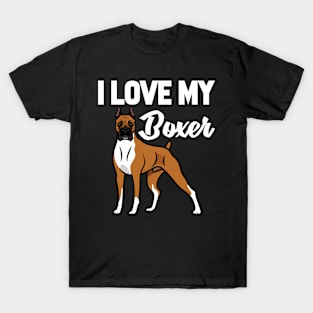 I Love My Boxer T-Shirt Funny Gifts for Men Women Kids T-Shirt